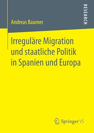Download the eBook: Irreguläre Migration und staatliche Politik in Spanien und Europa