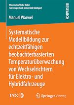 Download this eBook Systematische Modellbildung zur echtzeitfähigen beobachterbasierten Temperaturüberwachung von Wechselrichtern für Elektro- und Hybridfahrzeuge