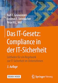 Télécharger le livre :  Das IT-Gesetz: Compliance in der IT-Sicherheit