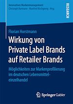 Télécharger le livre :  Wirkung von Private Label Brands auf Retailer Brands