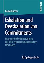 Télécharger le livre :  Eskalation und Deeskalation von Commitments