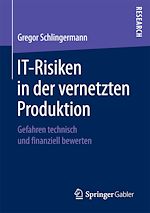 Télécharger le livre :  IT-Risiken in der vernetzten Produktion