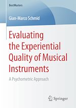 Télécharger le livre :  Evaluating the Experiential Quality of Musical Instruments