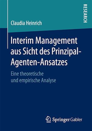 Téléchargez le livre :  Interim Management aus Sicht des Prinzipal-Agenten-Ansatzes
