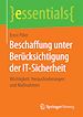 Télécharger le livre :  Beschaffung unter Berücksichtigung der IT-Sicherheit