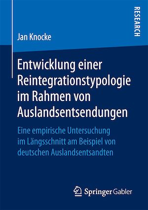 Téléchargez le livre :  Entwicklung einer Reintegrationstypologie im Rahmen von Auslandsentsendungen