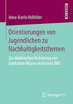 Télécharger le livre :  Orientierungen von Jugendlichen zu Nachhaltigkeitsthemen