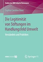 Download this eBook Die Legitimität von Stiftungen im Handlungsfeld Umwelt