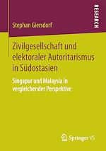 Télécharger le livre :  Zivilgesellschaft und elektoraler Autoritarismus in Südostasien