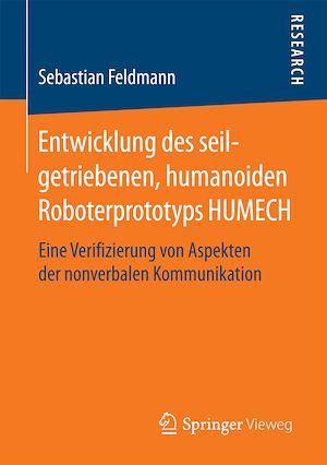 Download the eBook: Entwicklung des seilgetriebenen, humanoiden Roboterprototyps HUMECH