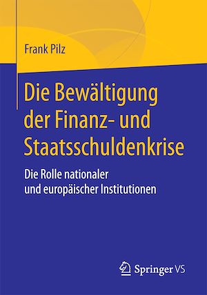 Téléchargez le livre :  Die Bewältigung der Finanz- und Staatsschuldenkrise