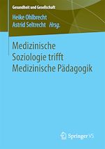 Télécharger le livre :  Medizinische Soziologie trifft Medizinische Pädagogik