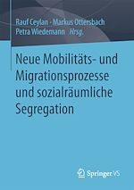 Télécharger le livre :  Neue Mobilitäts- und Migrationsprozesse und sozialräumliche Segregation
