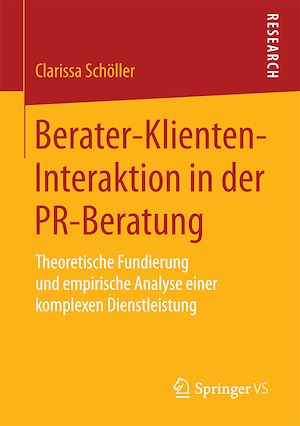 Téléchargez le livre :  Berater-Klienten-Interaktion in der PR-Beratung