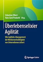 Télécharger le livre :  Überlebenselixier Agilität