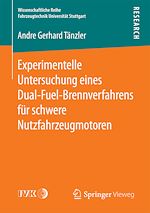 Download this eBook Experimentelle Untersuchung eines Dual-Fuel-Brennverfahrens für schwere Nutzfahrzeugmotoren