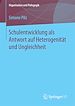 Télécharger le livre :  Schulentwicklung als Antwort auf Heterogenität und Ungleichheit