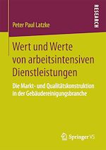 Télécharger le livre :  Wert und Werte von arbeitsintensiven Dienstleistungen