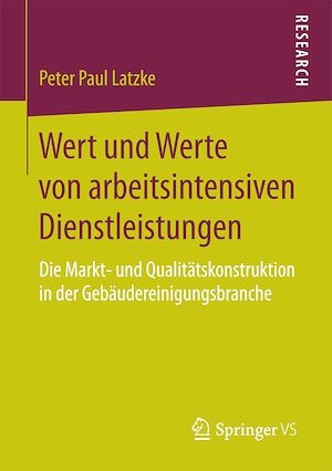 Téléchargez le livre :  Wert und Werte von arbeitsintensiven Dienstleistungen