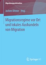 Download this eBook Migrationsregime vor Ort und lokales Aushandeln von Migration