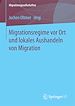 Télécharger le livre :  Migrationsregime vor Ort und lokales Aushandeln von Migration