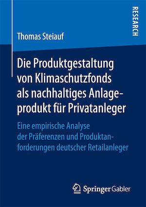 Téléchargez le livre :  Die Produktgestaltung von Klimaschutzfonds als nachhaltiges Anlageprodukt für Privatanleger