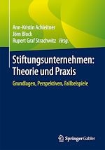 Télécharger le livre :  Stiftungsunternehmen: Theorie und Praxis