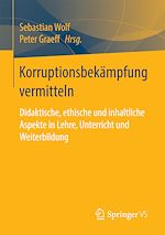 Télécharger le livre :  Korruptionsbekämpfung vermitteln