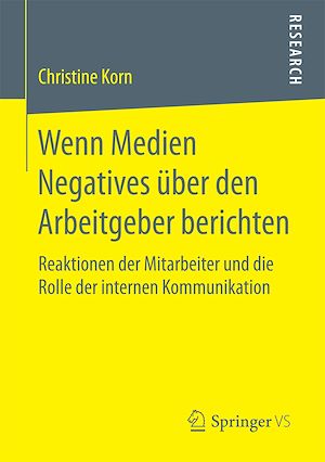 Téléchargez le livre :  Wenn Medien Negatives über den Arbeitgeber berichten