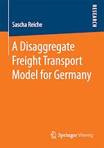 Télécharger le livre :  A Disaggregate Freight Transport Model for Germany
