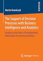 Download this eBook The Support of Decision Processes with Business Intelligence and Analytics