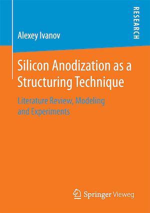 Téléchargez le livre :  Silicon Anodization as a Structuring Technique