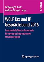 Télécharger le livre :  WCLF Tax und IP Gesprächsband 2016