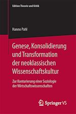 Télécharger le livre :  Genese, Konsolidierung und Transformation der neoklassischen Wissenschaftskultur