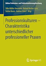 Download this eBook Professionskulturen – Charakteristika unterschiedlicher professioneller Praxen