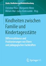 Télécharger le livre :  Kindheiten zwischen Familie und Kindertagesstätte