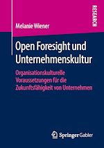 Télécharger le livre :  Open Foresight und Unternehmenskultur