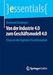 Télécharger le livre :  Von der Industrie 4.0 zum Geschäftsmodell 4.0