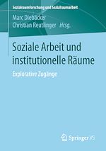 Télécharger le livre :  Soziale Arbeit und institutionelle Räume