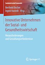 Télécharger le livre :  Innovative Unternehmen der Sozial- und Gesundheitswirtschaft