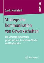 Télécharger le livre :  Strategische Kommunikation von Gewerkschaften