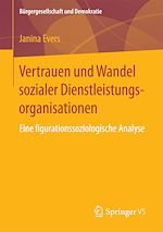 Download this eBook Vertrauen und Wandel sozialer Dienstleistungsorganisationen