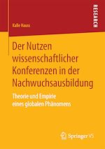 Télécharger le livre :  Der Nutzen wissenschaftlicher Konferenzen in der Nachwuchsausbildung
