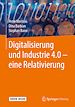 Télécharger le livre :  Digitalisierung und Industrie 4.0 – eine Relativierung