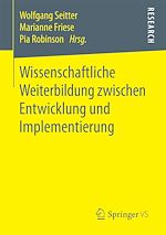 Télécharger le livre :  Wissenschaftliche Weiterbildung zwischen Entwicklung und Implementierung