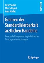 Télécharger le livre :  Grenzen der Standardisierbarkeit ärztlichen Handelns