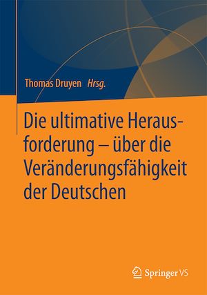 Téléchargez le livre :  Die ultimative Herausforderung – über die Veränderungsfähigkeit der Deutschen