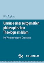 Download this eBook Umrisse einer zeitgemäßen philosophischen Theologie im Islam