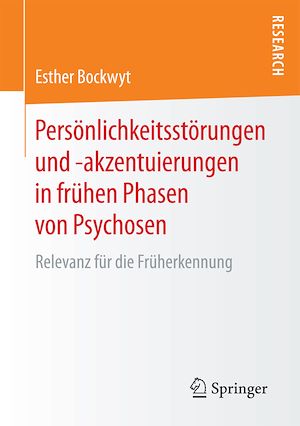 Download the eBook: Persönlichkeitsstörungen und -akzentuierungen in frühen Phasen von Psychosen