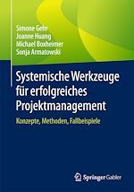 Télécharger le livre :  Systemische Werkzeuge für erfolgreiches Projektmanagement